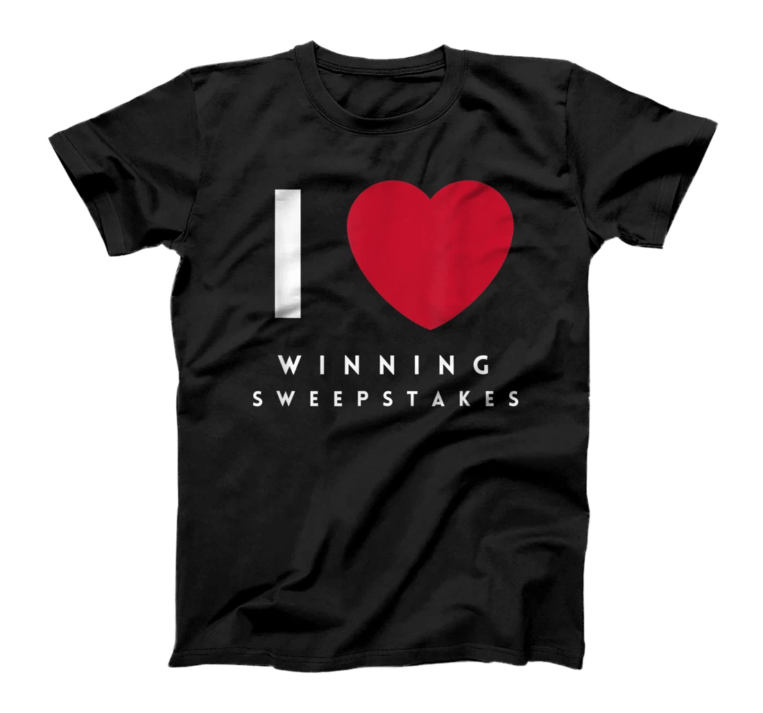 Personalized I Love Winning Sweepstakes T-Shirt