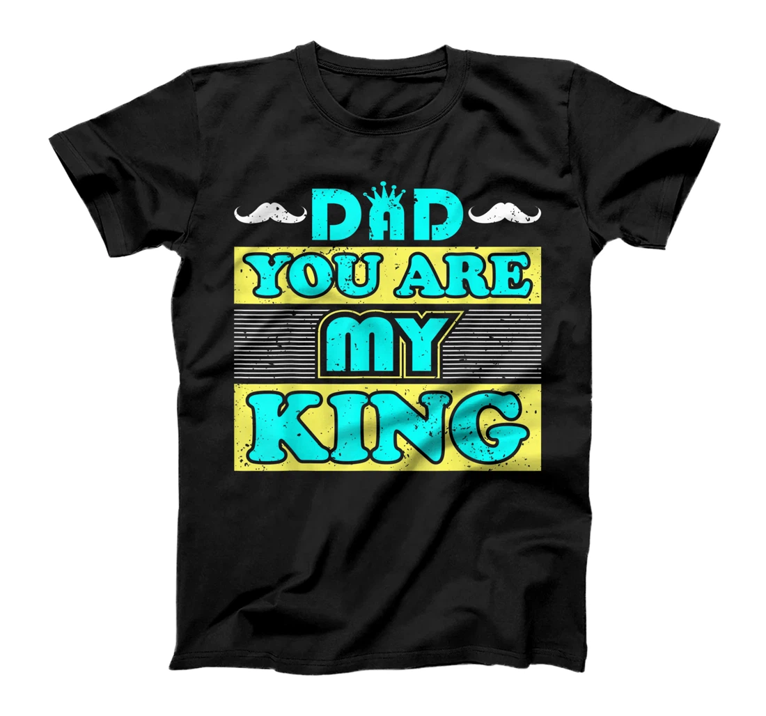 Personalized Father's Day - Dad You Are The King T-Shirt