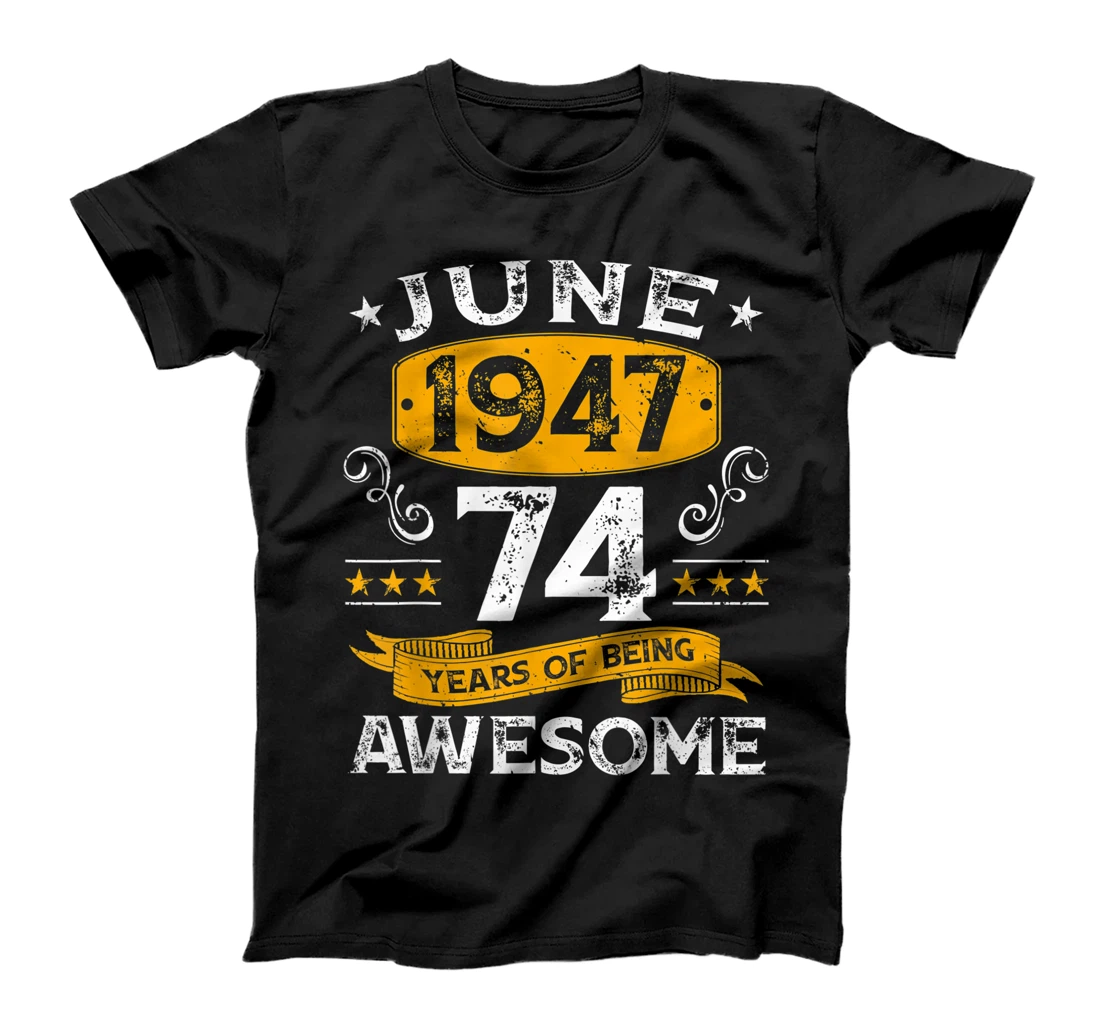 Personalized 74th Birthday Distressed June 1947 Decorations 74 Years Old T-Shirt