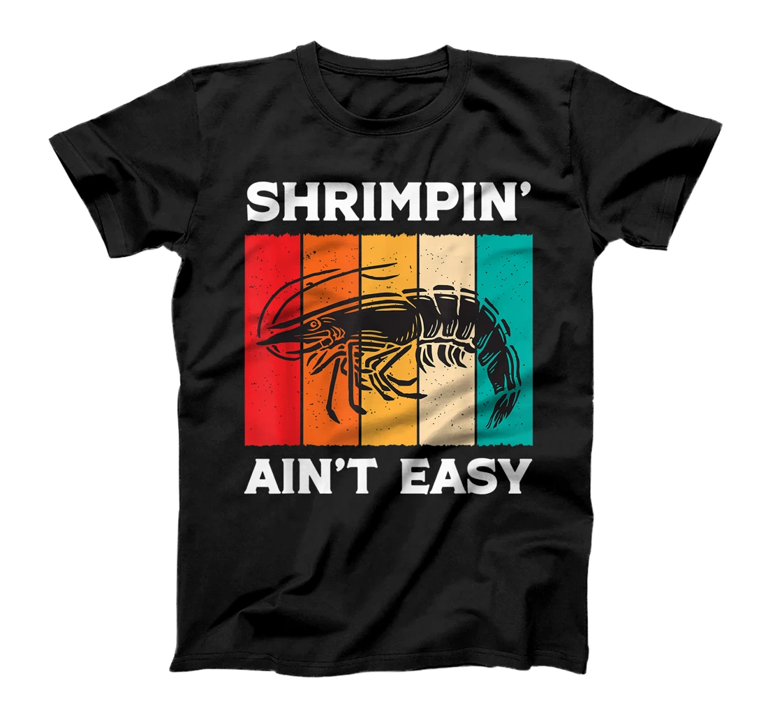 Personalized Shrimpin Aint Easy Funny Shrimp Fishing Jiu Jitsu Prawn Gift T-Shirt
