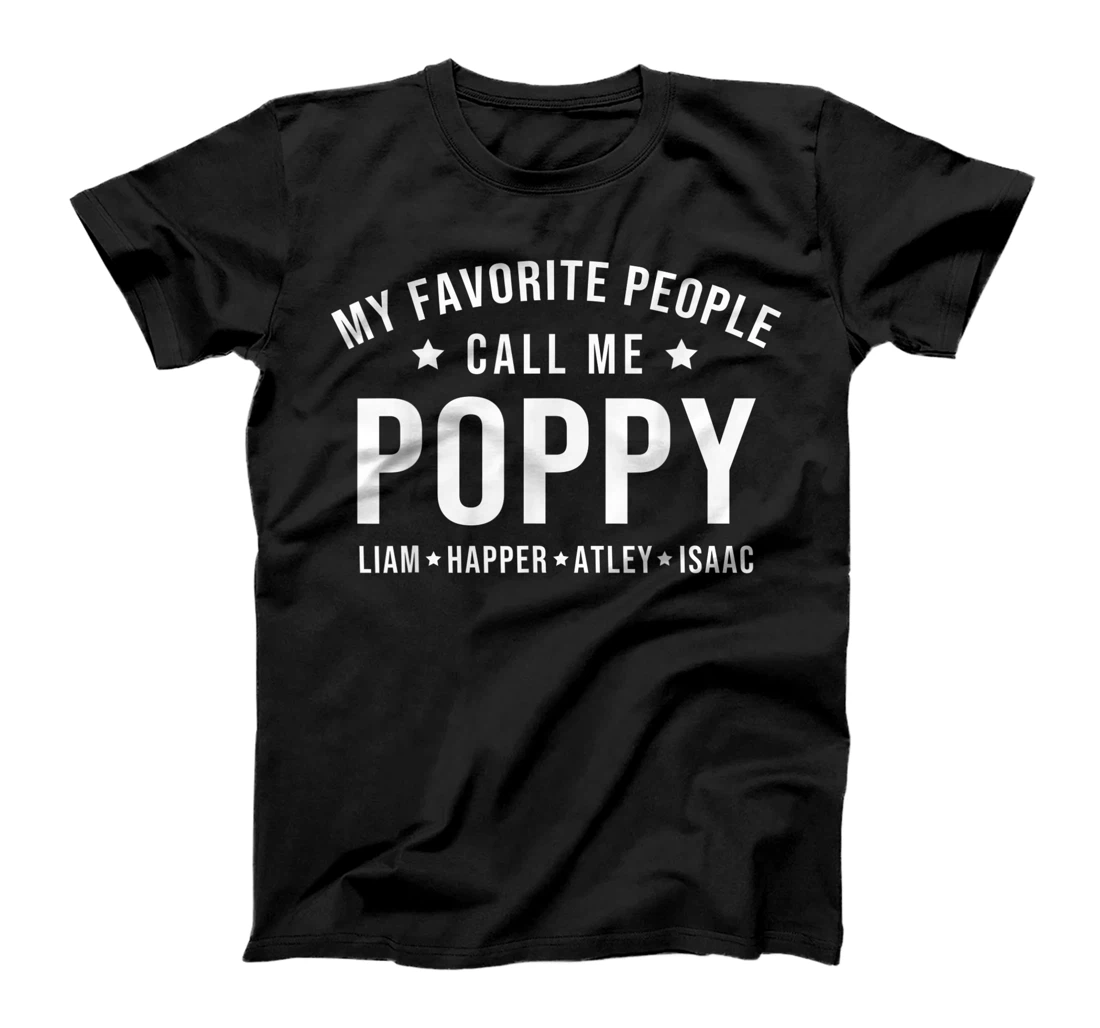Personalized My Favorite People Call Me Poppy Funny Poppy Fathers Day T-Shirt