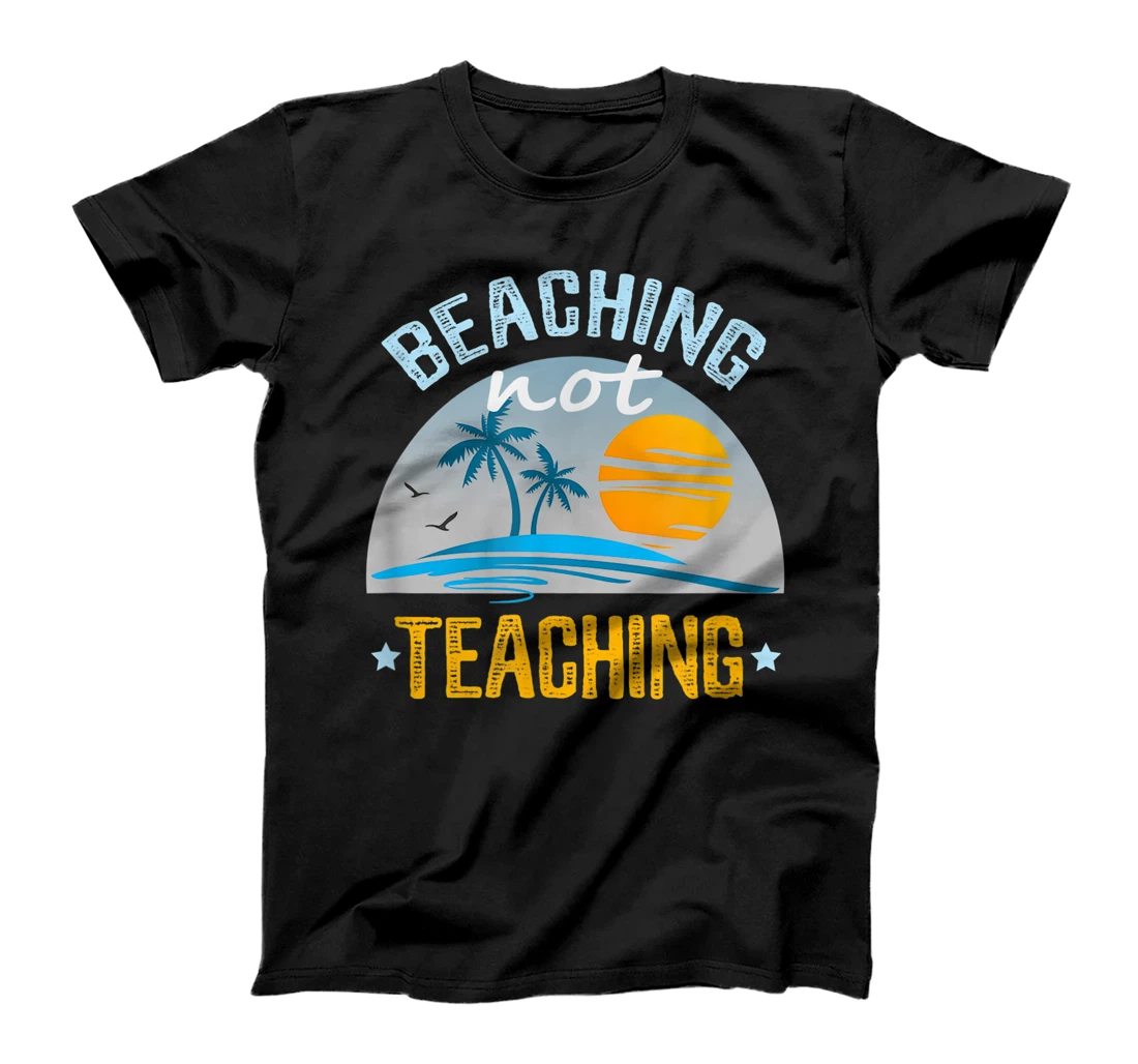 Teaching Funny Beach Summer Apparel Teacher Design T-Shirt