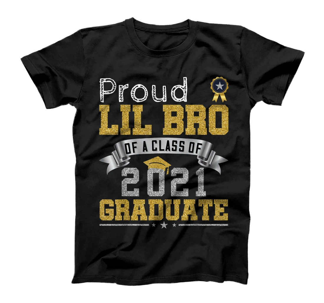 Proud Lil Bro Of A 2021 Graduate Senior Gift T-Shirt