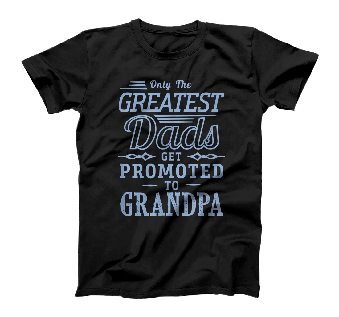 Mens mens Only The Greatest Dads Get Promoted To Grandpa vintage T-Shirt