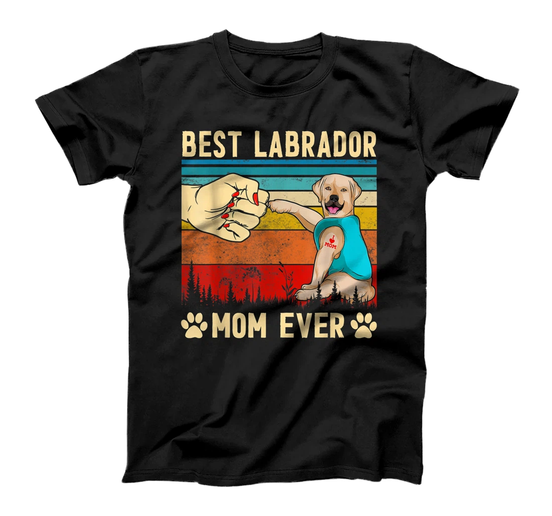 Best Dog Mom Ever Labrador Puppy Lover Vintage Retro Mama T-Shirt