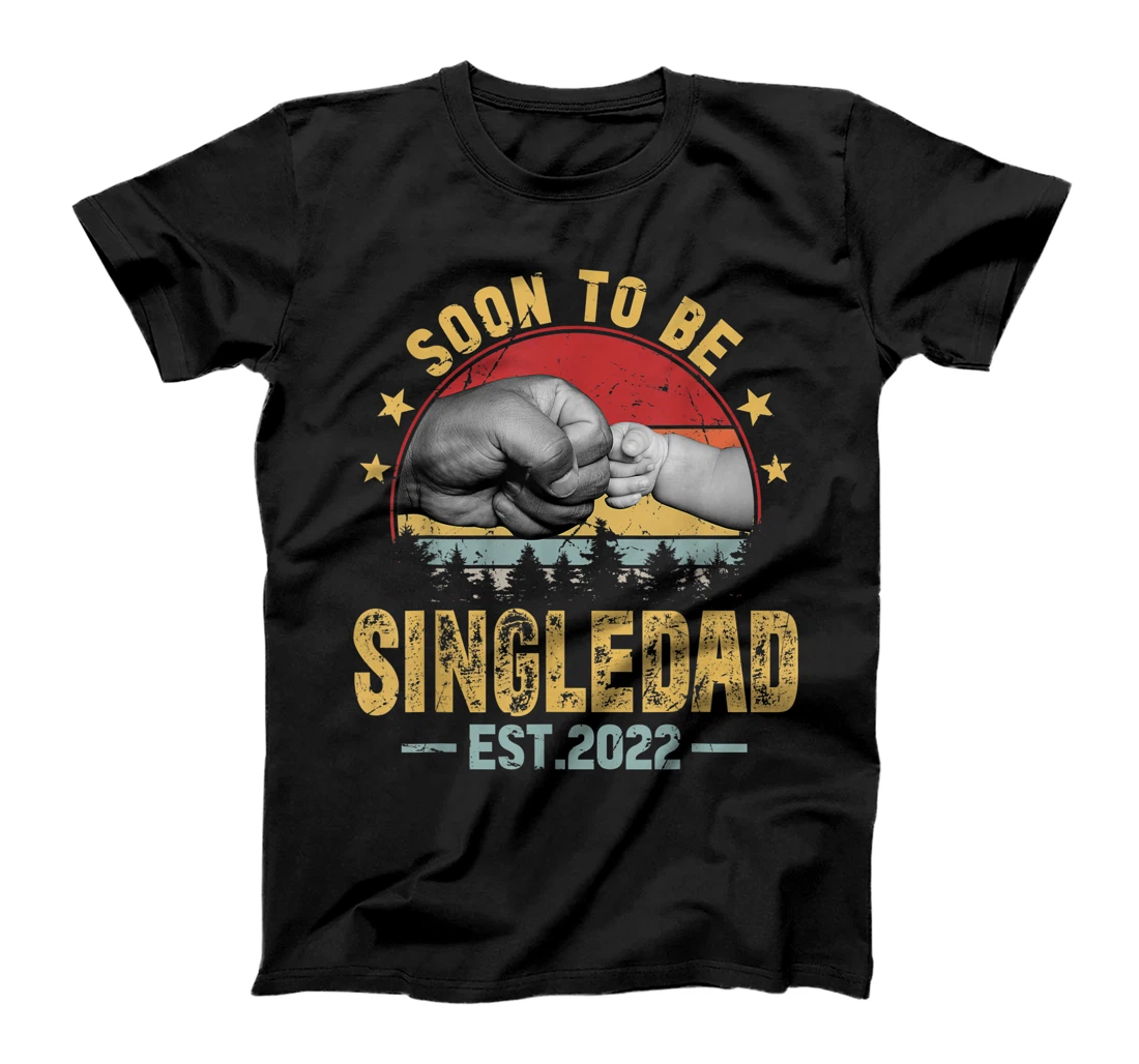 Mens Retro Soon To Be Singledad Est 2022 First Singledad T-Shirt