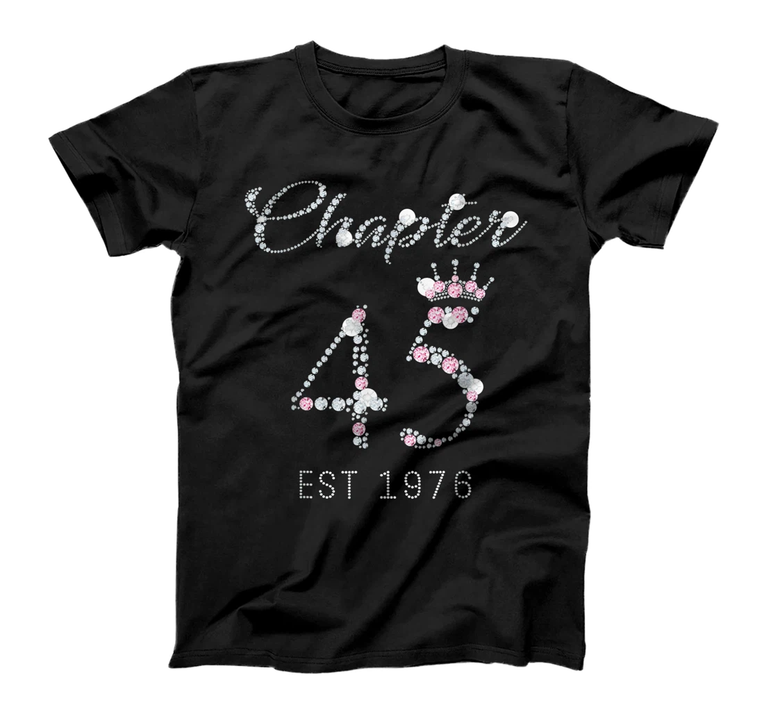 Chapter 45 EST year 1976 45 Birthday presentss T-Shirt