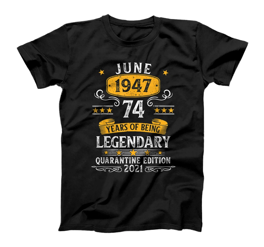 74 Years Old June 1947 74th Awesome Birthday In Quarantine T-Shirt