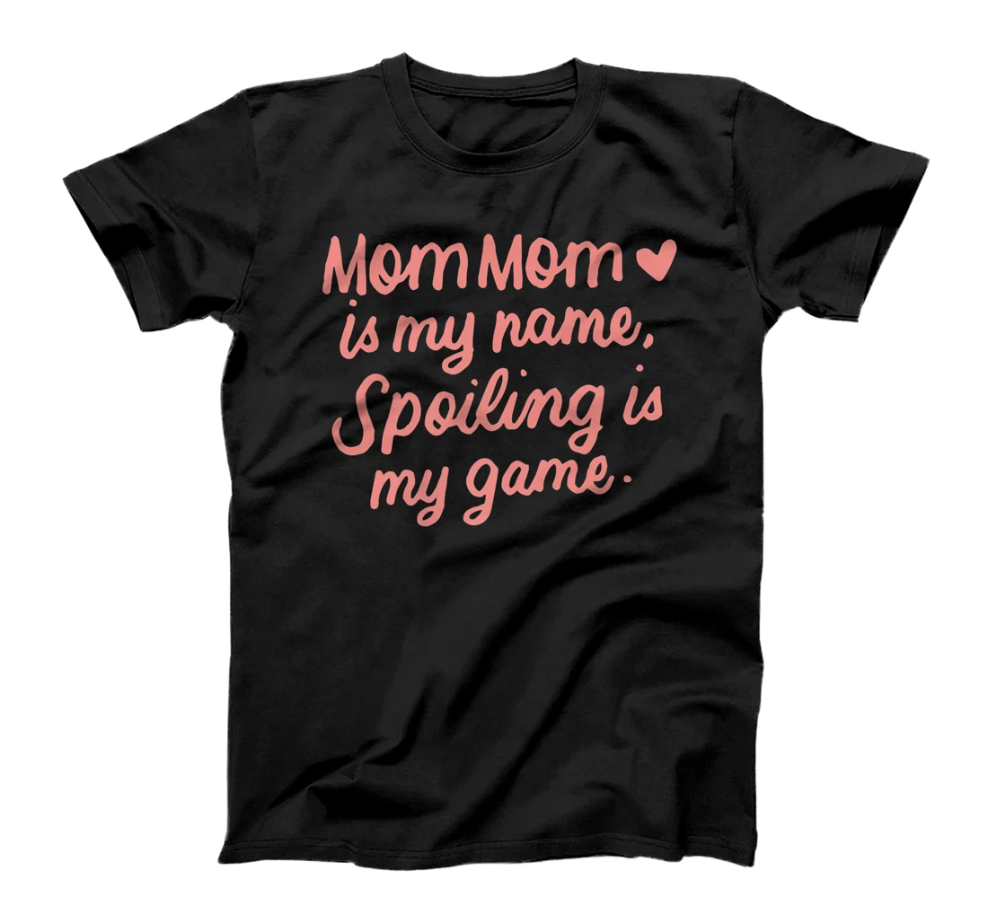 Mom Mom Is My Name Mom Mom Gifts from Grandkids for Grandma Premium T-Shirt