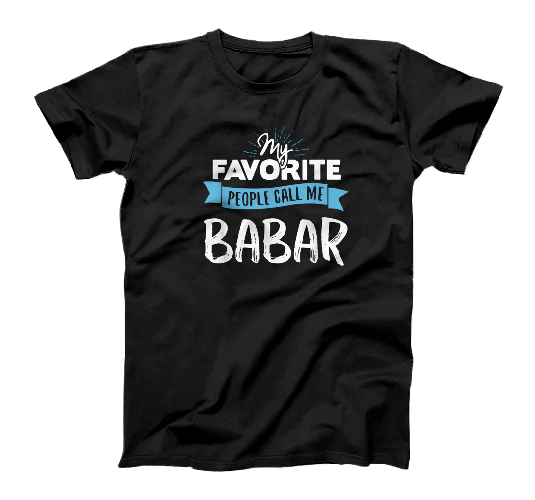 Call Me Babar Design for Men Dad Fathers Day Gift T-Shirt