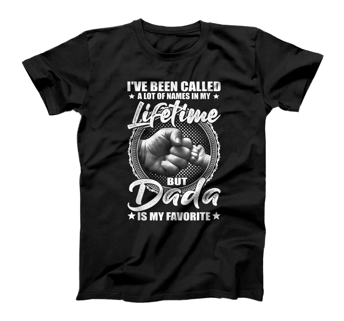 Personalized Mens I've Been Called Lot Of Names But Dada Is My Favorite T-Shirt
