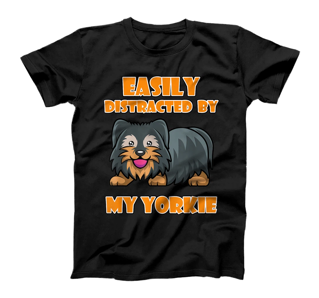 Distracted By Cute Yorkie Dog Owner Terrier T-Shirt