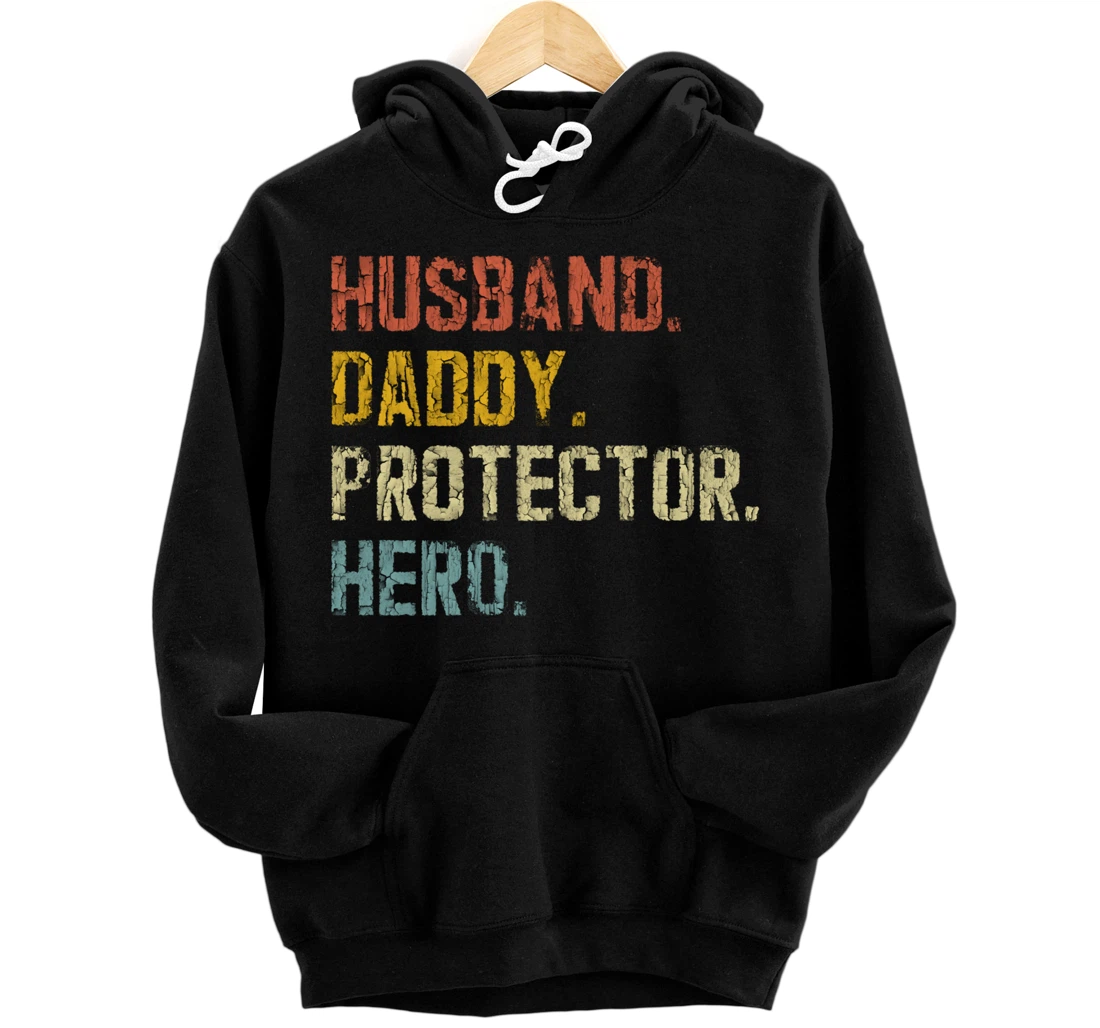 Husband Daddy Protector Hero Father's day Pullover Hoodie