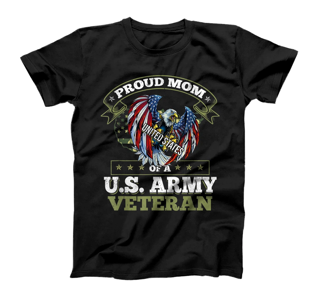 Proud Mom Of A US Army Veteran Military Veteran's Mother T-Shirt