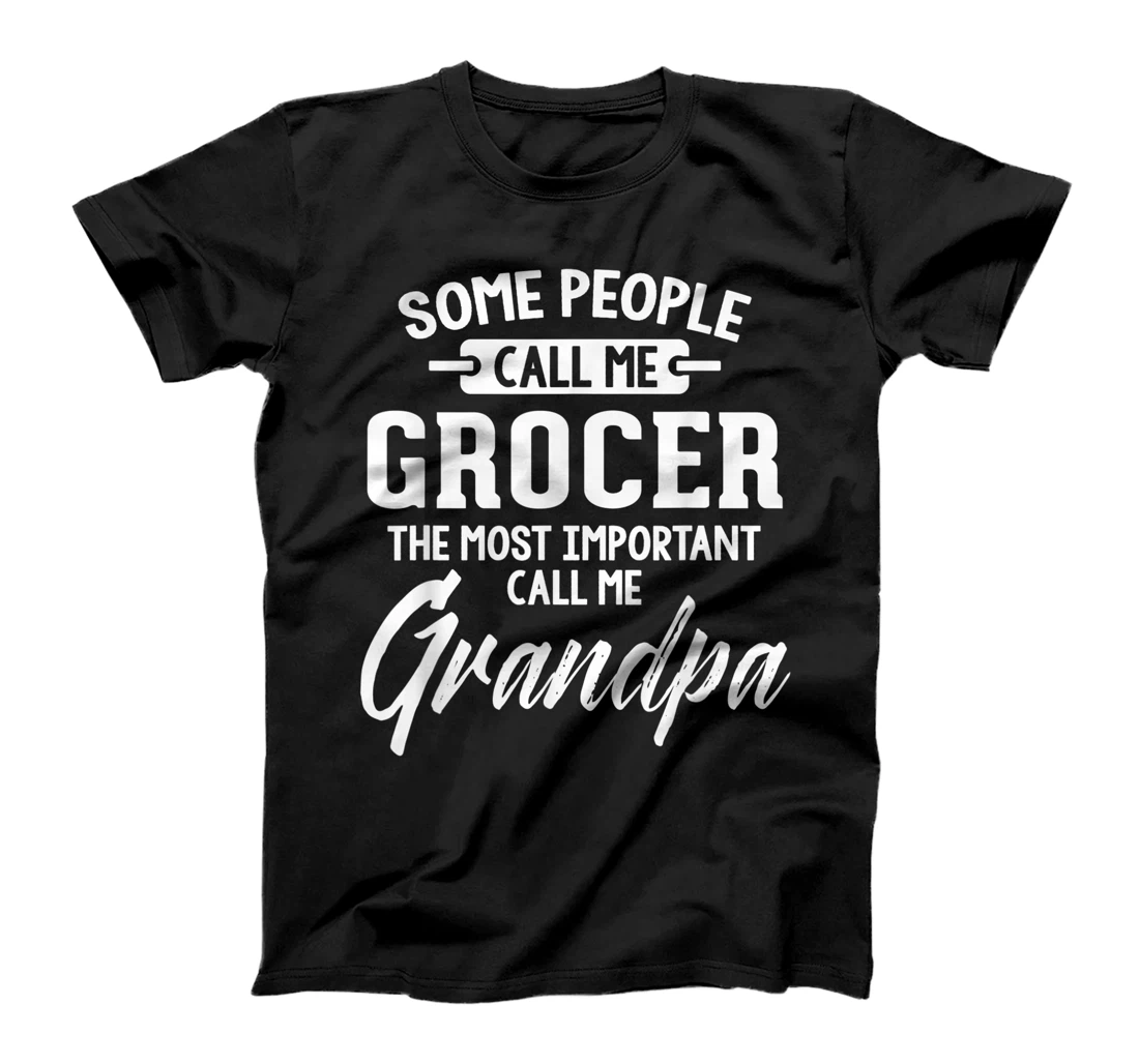 Fathers Day Design for a Grocer Grandpa T-Shirt