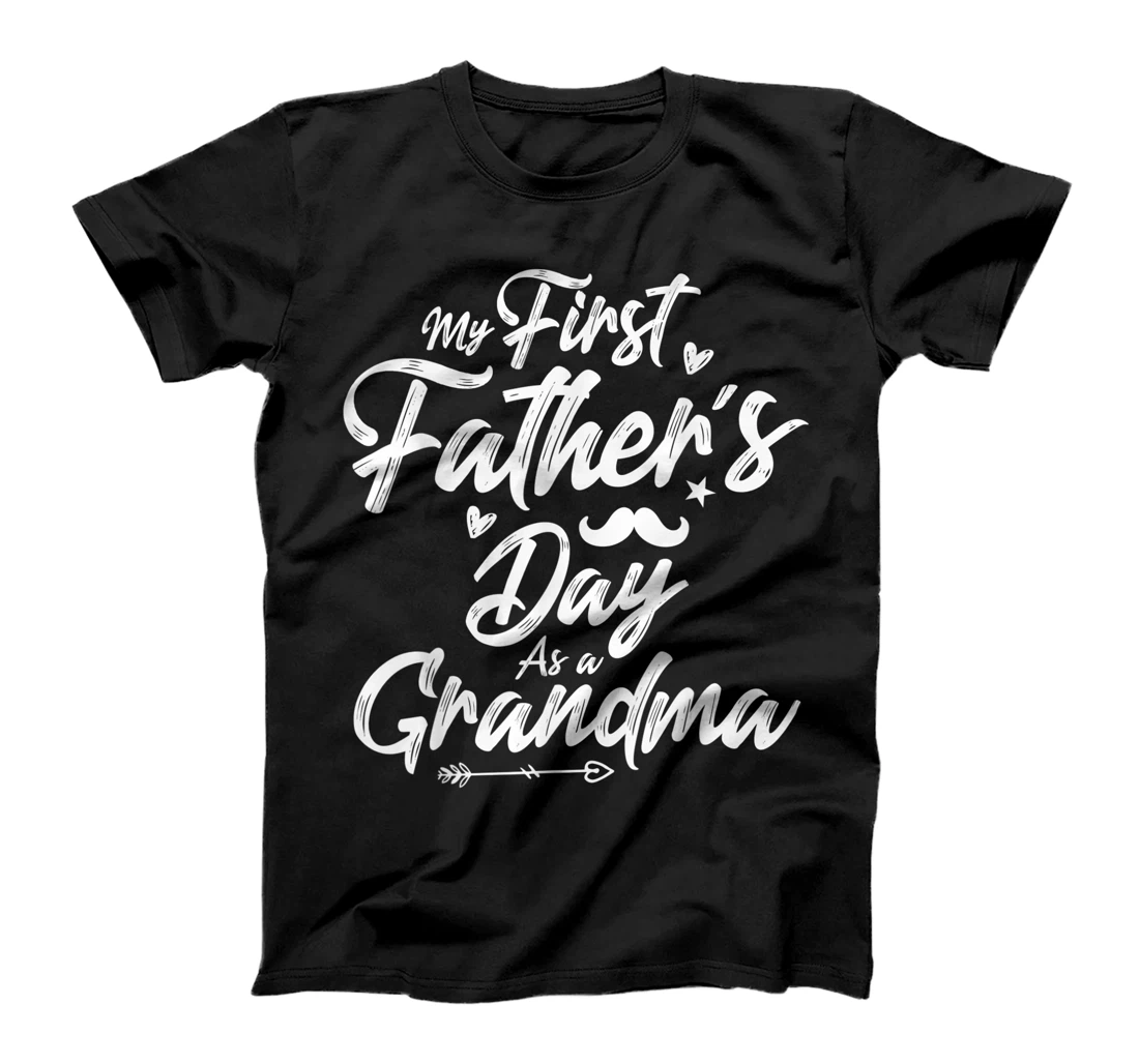 My First Father's Day As A Grandma For Father's Day 2021 T-Shirt