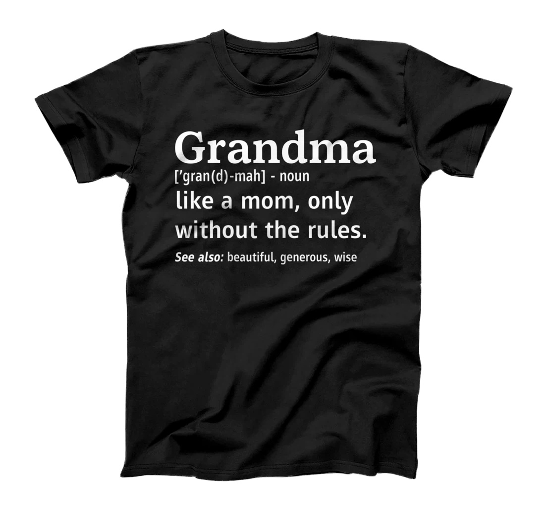 Personalized Womens Funny Cute Grandma Definition Like a Mom Without The Rules T-Shirt
