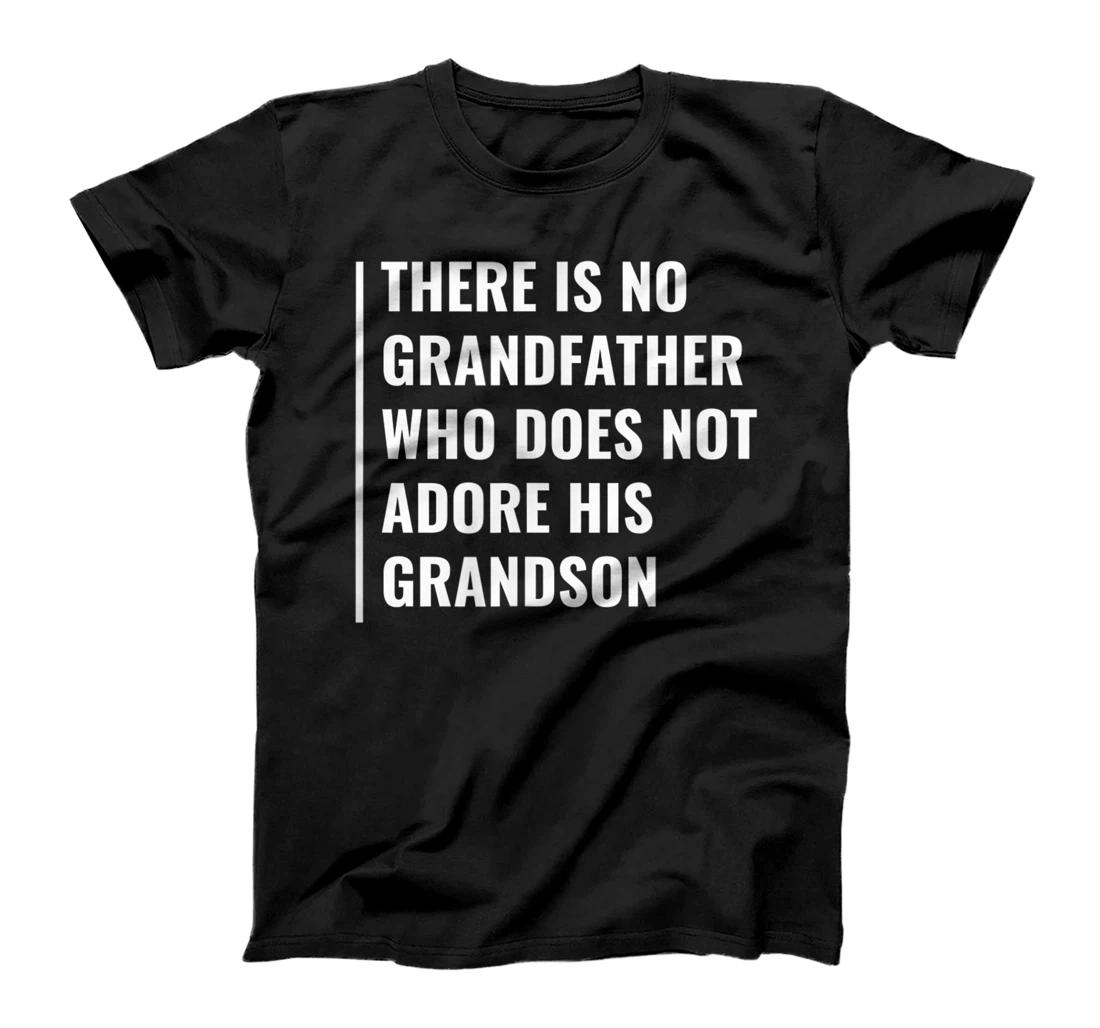 Grandfather and His Grandson. Grandad Quote T-Shirt