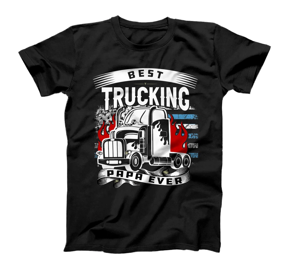 Best Trucking papa Ever Trucker Truck dad Father's Day Premium T-Shirt