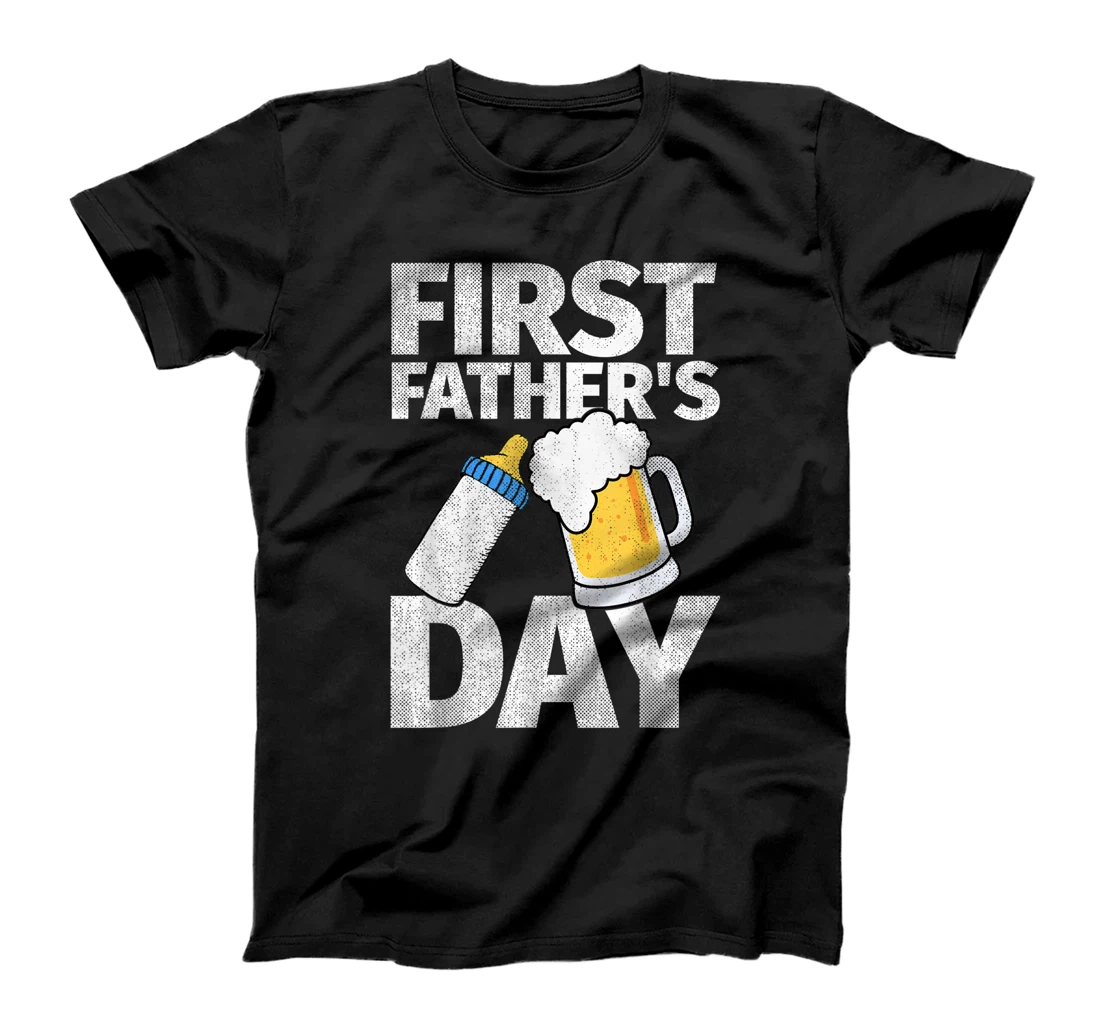 Mens Dad Daddy First Father's Day Funny Humor Beer Joke 2021 T-Shirt