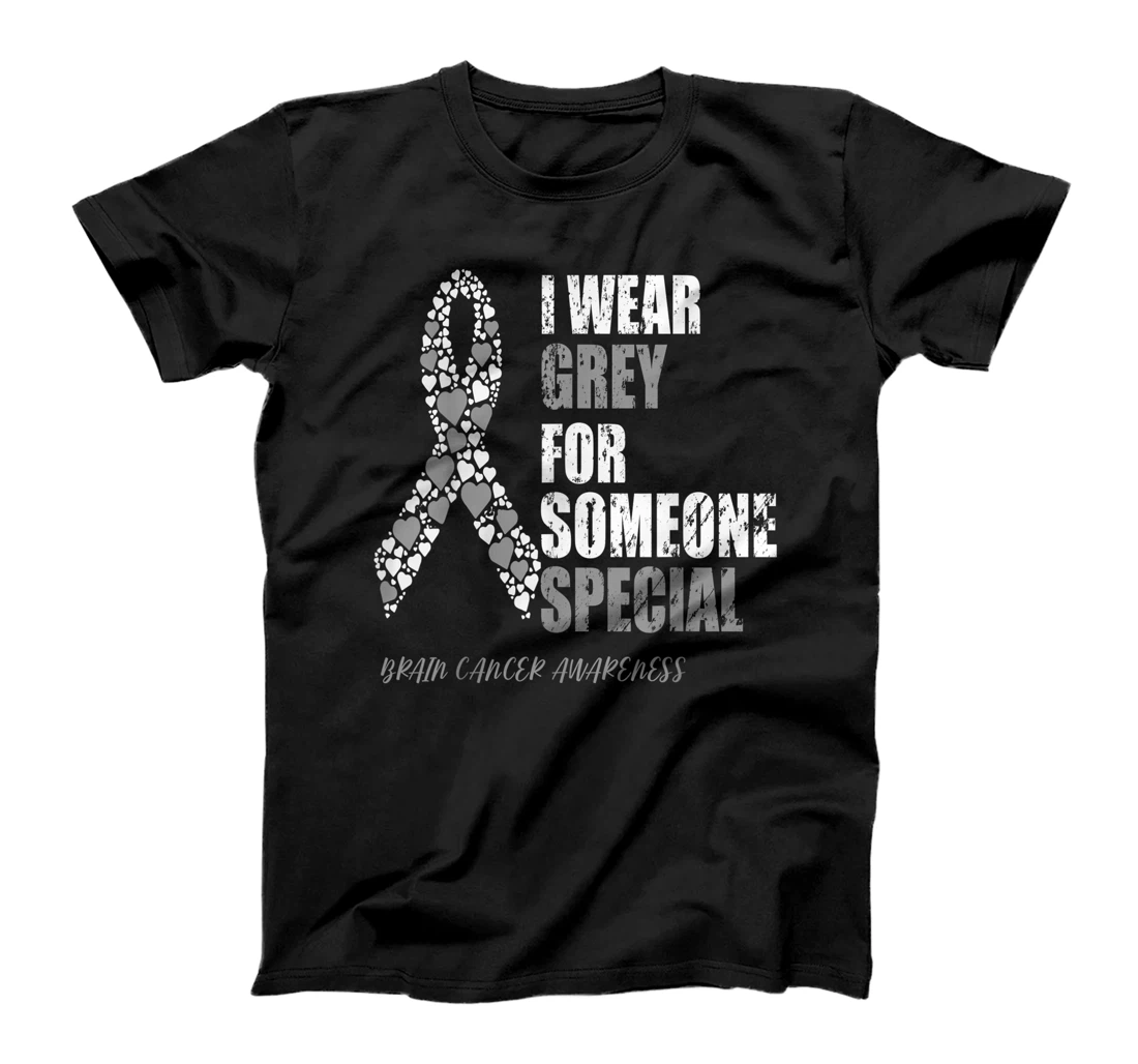 I Wear Grey For Someone Special Brain cancer awareness Month T-Shirt