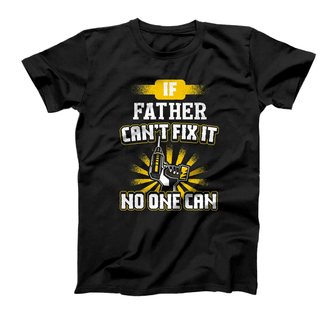 Can't Fix It Father Design for Dad Grandpa Fathers Day Premium T-Shirt