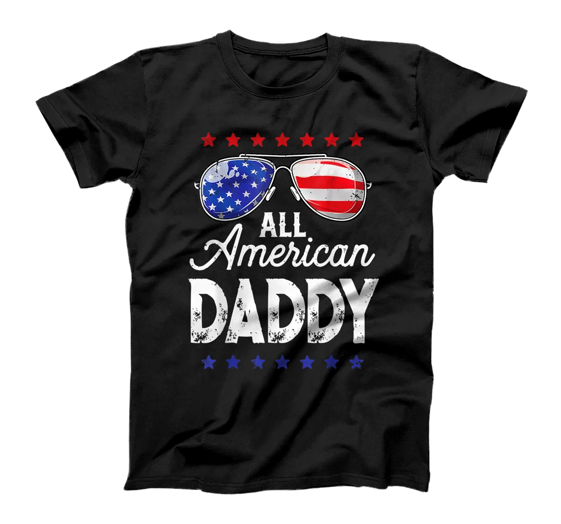 All American Daddy 4th of July T shirt Fathers Day Men Dad T-Shirt