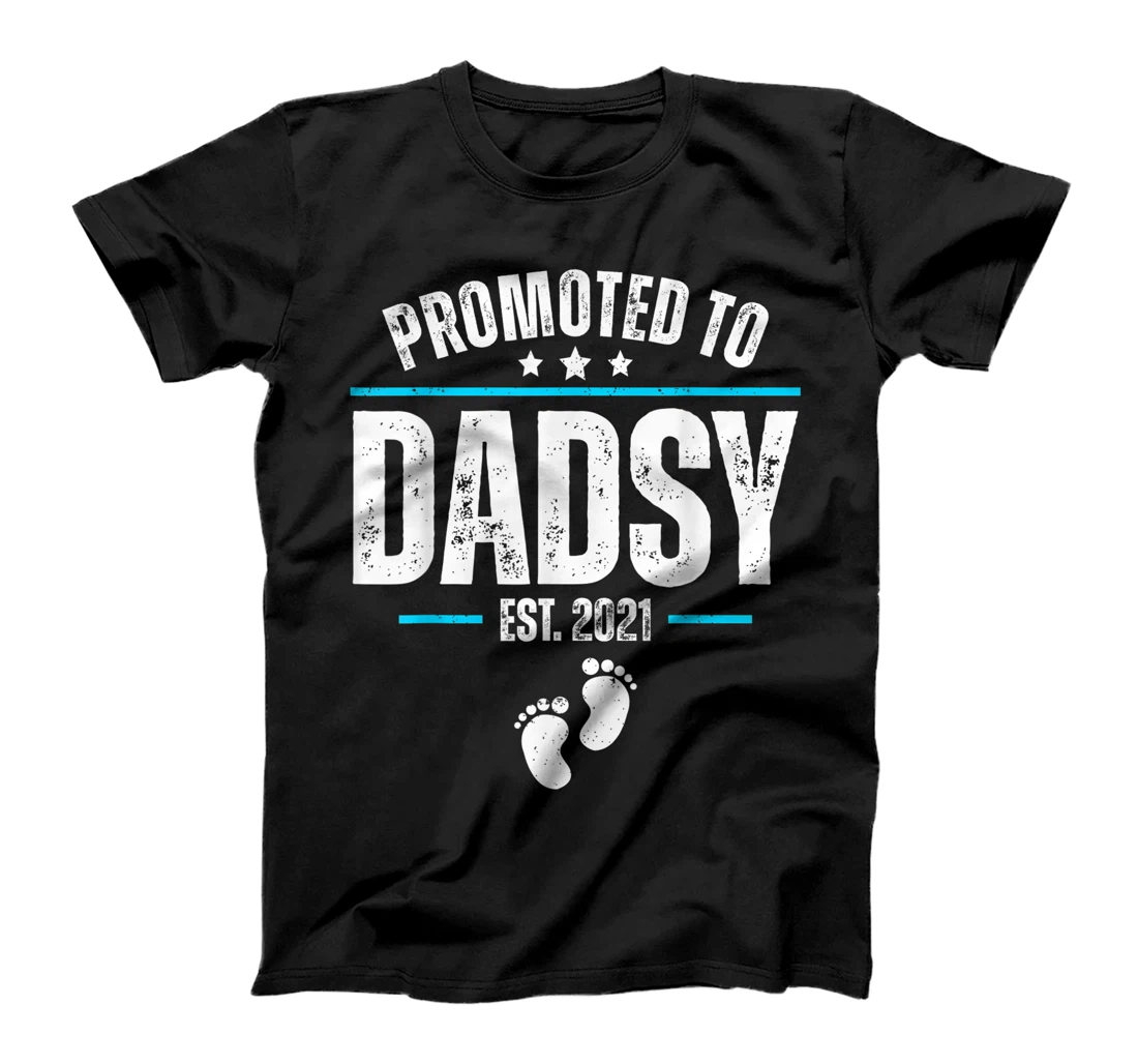 Mens Promoted to Dadsy Est 2021 Shirt new Baby Dadsy T-Shirt