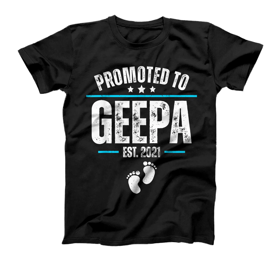 Mens Promoted to Geepa Est 2021 Shirt new Baby Geepa T-Shirt