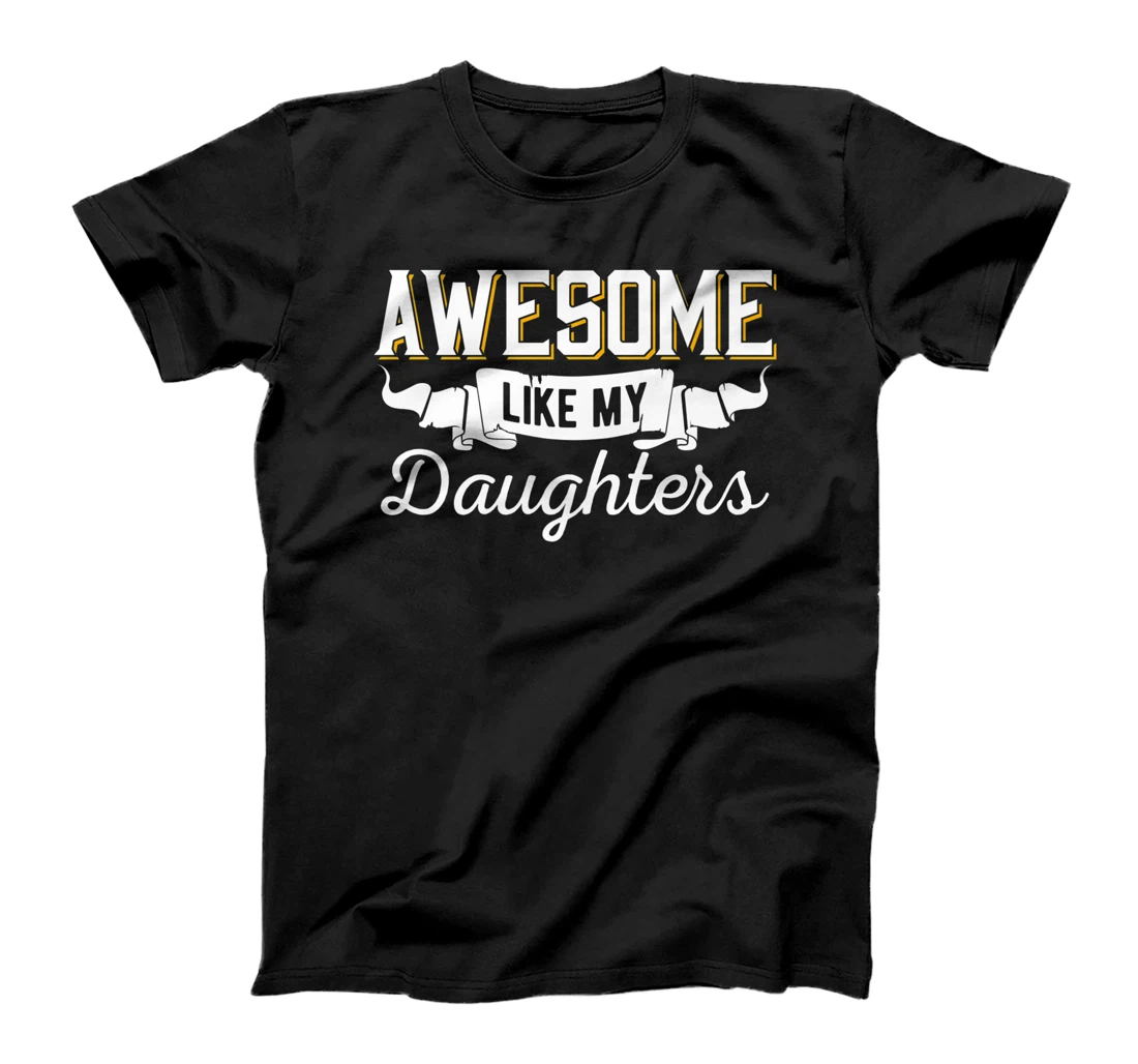 Awesome Like My Daughters Funny Mom & Dad From Daughter Premium T-Shirt