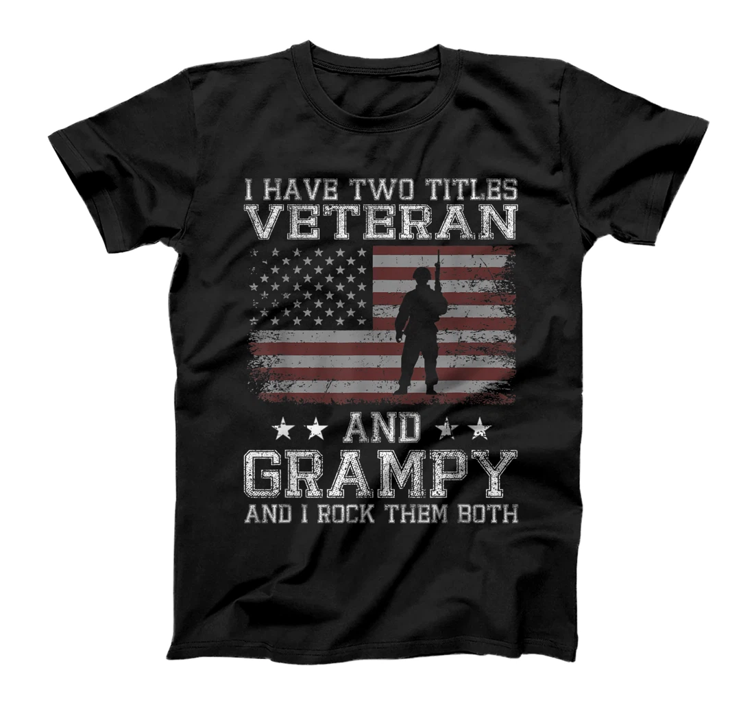 Personalized Mens I Have 2 Titles Veteran And Grampy Shirt Veterans Gift T-Shirt