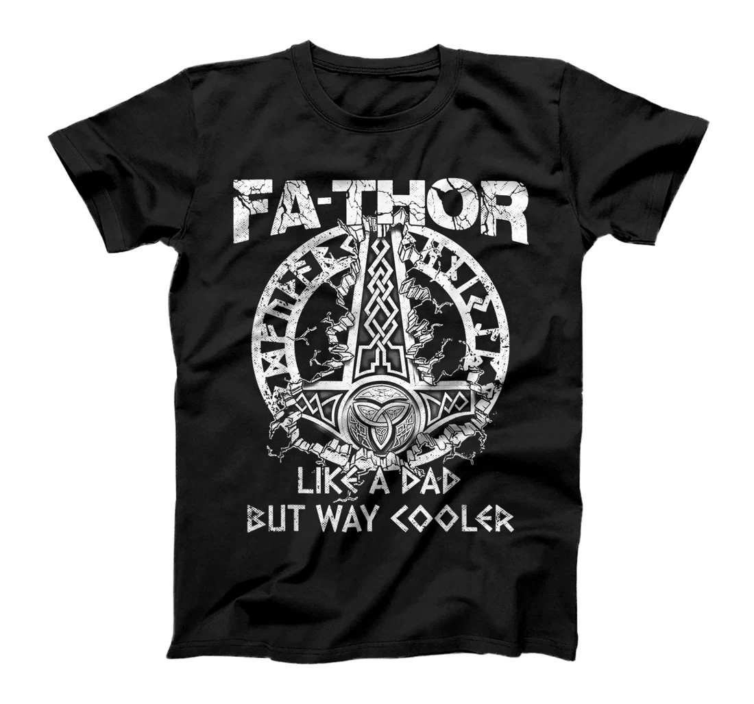 Mens Fa-Thor Like A Dad But Way Cooler Hero Funny Father's Day T-Shirt