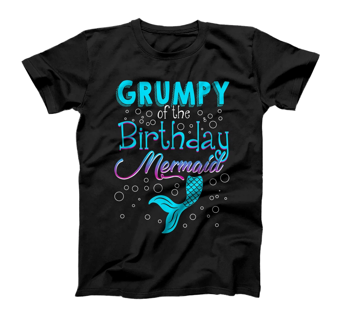 Personalized Grumpy Of The Birthday Mermaid Funny Matching Family T-Shirt