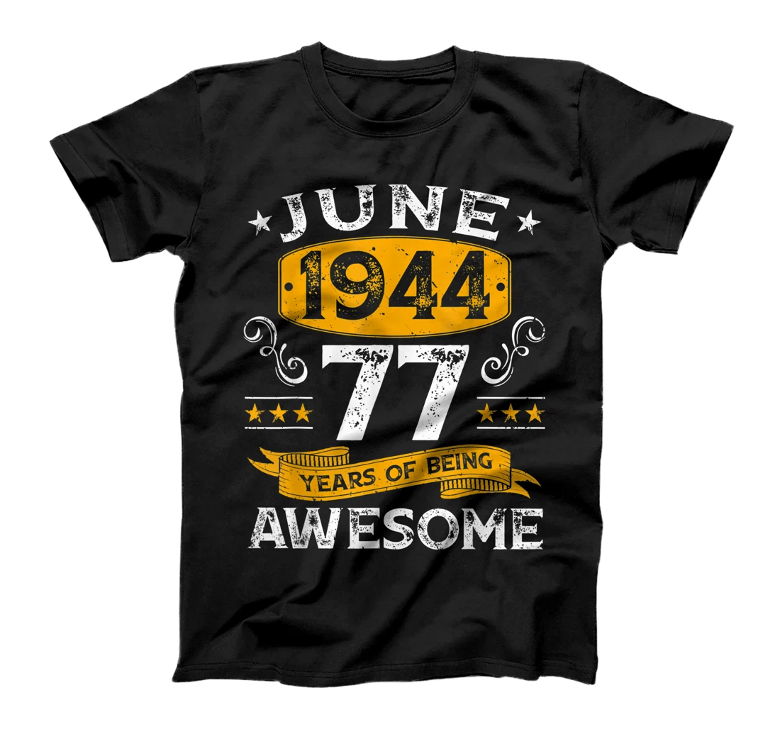 77th Birthday Distressed June 1944 Decorations 77 Years Old T-Shirt