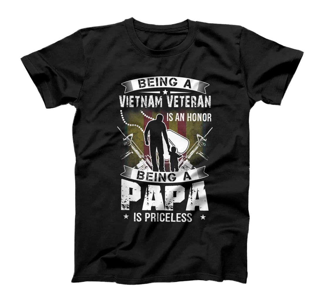 Being A Veteran Is An Honor Being A Papa Is Priceless Father T-Shirt