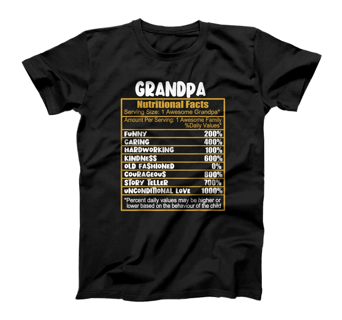 Grandpa Nutritional Facts Funny Grandpa Fathers Day Present T-Shirt