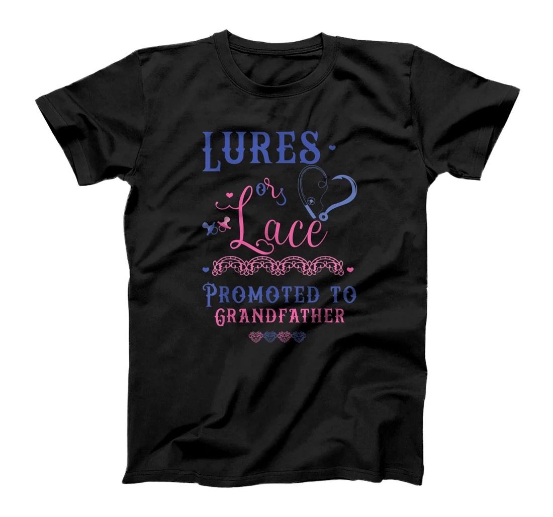 Mens Lures or Lace Promoted To Grandfather Gender Reveal Party T-Shirt