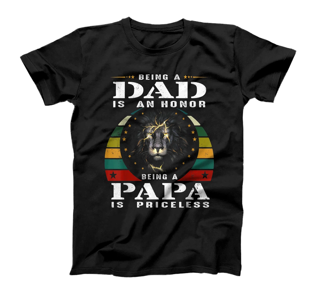 Family Shirt Being Dad is an Honor, Being Papa is Priceless T-Shirt