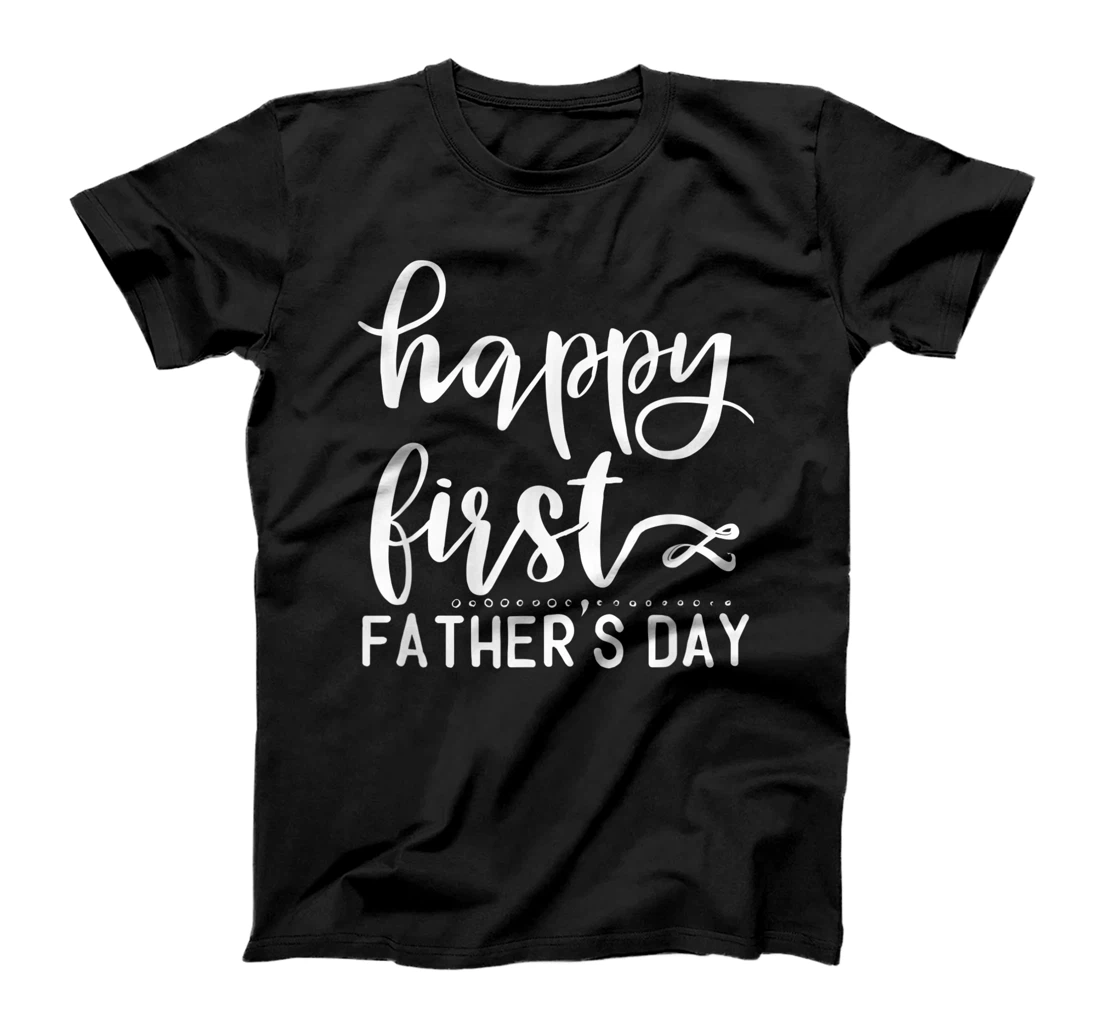 Happy First Father's Day T-Shirt