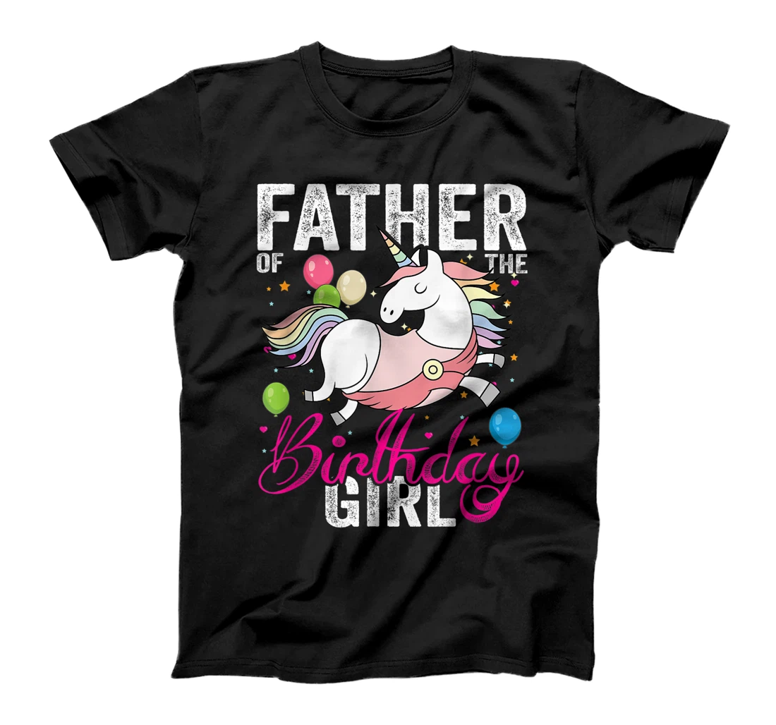 Father of the Birthday Girl Unicorn Birthday Father's Day T-Shirt