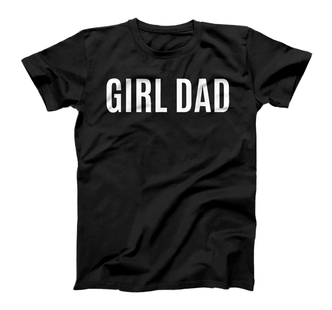 Personalized Girl Dad Shirt Fathers Day Gift from Wife Daughter Baby Girl T-Shirt