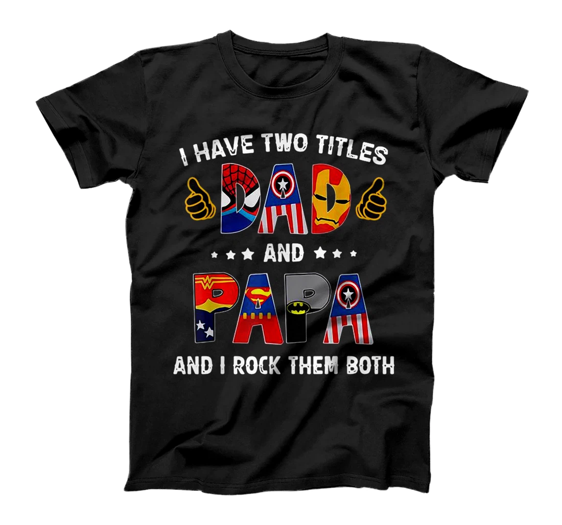 Personalized I Have Two Titles Dad & Papa And I Rock Them Both Vintage T-Shirt