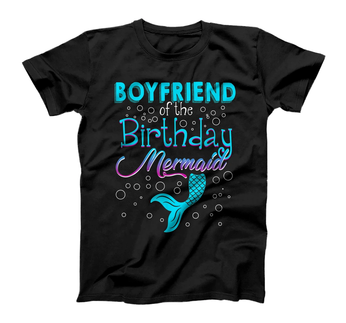 Personalized Boyfriend Of The Birthday Mermaid Funny Matching Family T-Shirt