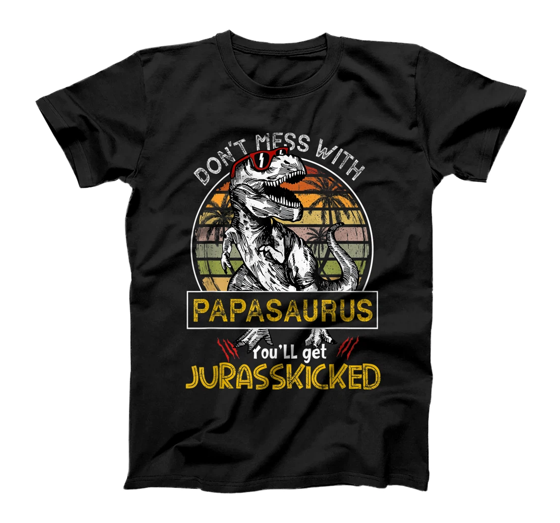 Papasaurus You'll Get Jurasskicked Father Dad Vintage Sunset T-Shirt