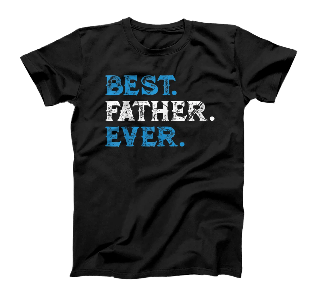 Funny Cool Vintage Best Father Ever Father's Day T-Shirt