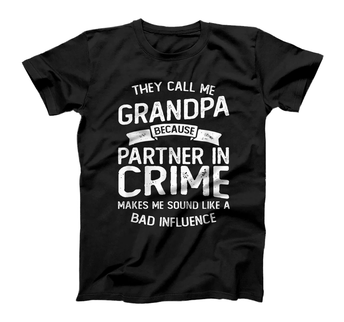 Mens They Call Me Grandpa Because Partner In Crime Father's Day T-Shirt