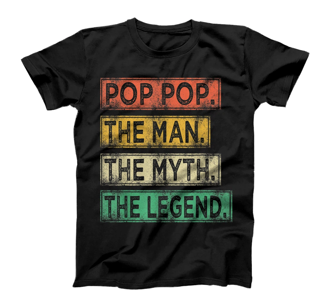 Mens Pop Pop The Man The Myth The Legend Father's Day Grandpa Men T-Shirt