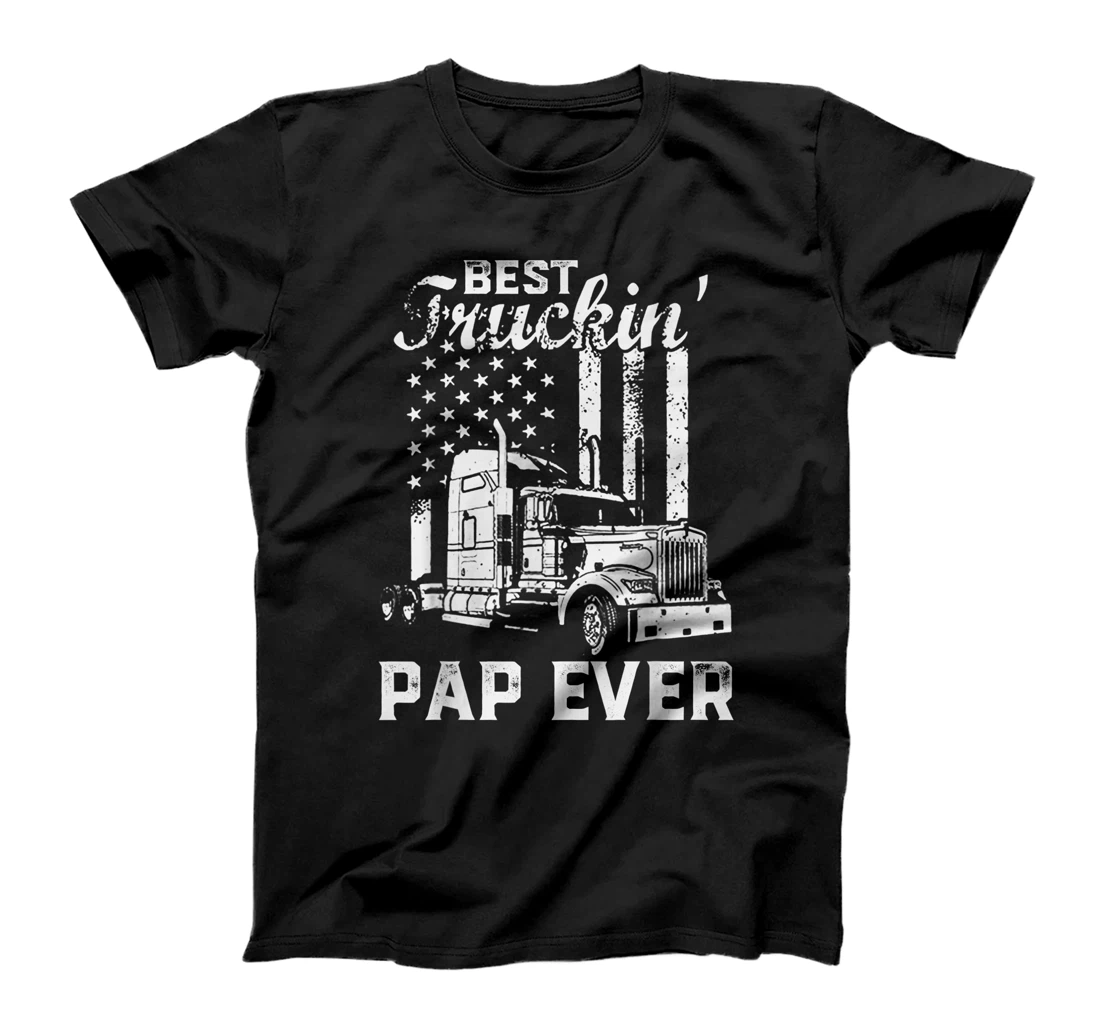 Best Truckin Pap Ever American Flag Father's Day T-Shirt