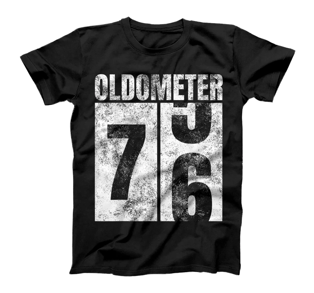 Oldometer 75-76 yrs old Man Woman Bday Graphic 76th Birthday T-Shirt