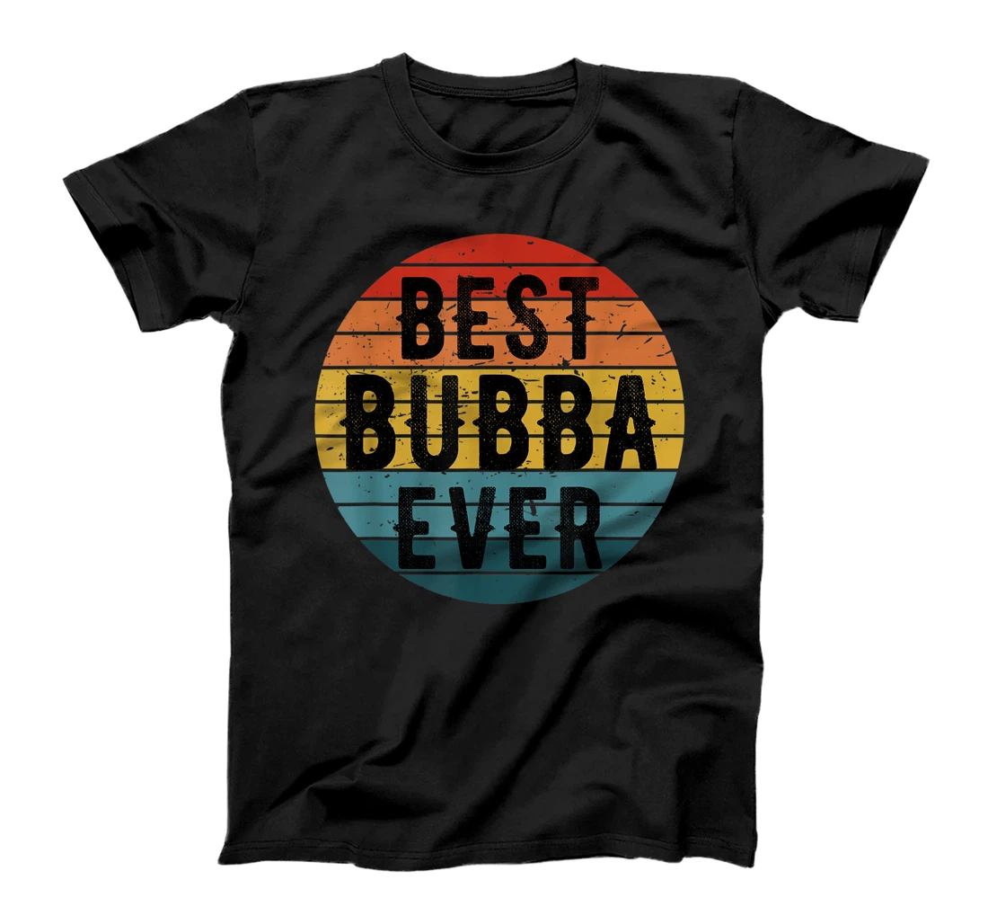 Best Bubba Ever Brother Sibling Distressed Father's Day T-Shirt